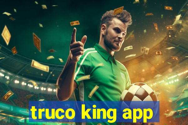 truco king app